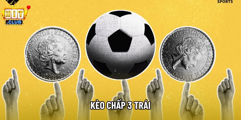 Kèo Chấp 3 Trái Và Những Phân Tích Chuyên Sâu Về Tỷ Lệ Cược
