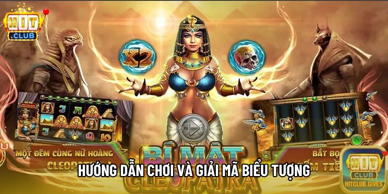 Hướng dẫn chơi và giải mã biểu tượng