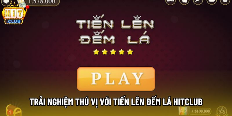 Trải nghiệm thú vị với tiến lên đếm lá hitclub Trải nghiệm thú vị với tiến lên đếm lá hitclub