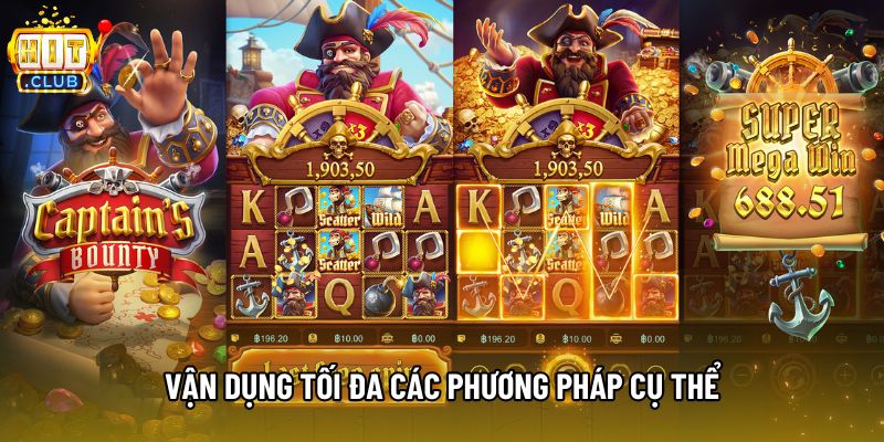 Vận dụng tối đa các phương pháp cụ thể Vận dụng tối đa các phương pháp cụ thể